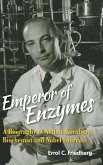 EMPEROR OF ENZYMES