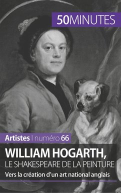 William Hogarth, le Shakespeare de la peinture - Delphine Gervais de Lafond; 50minutes