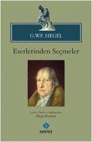 Hegel Eserlerinden Secmeler - Wilhelm Friedrich Hegel, Georg