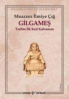 Gilgames - Ilmiye Cig, Muazzez