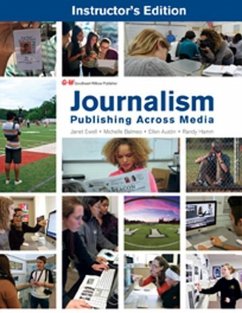 Journalism: Publishing Across Media - Ewell, Janet; Balmeo, Michelle; Austin, Ellen