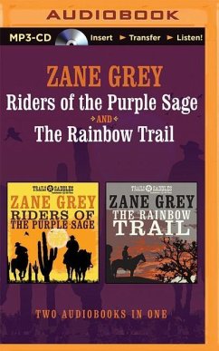 Riders of the Purple Sage and the Rainbow Trail - Grey, Zane