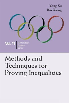 METHODS AND TECHNIQUES FOR PROVING INEQUALITIES - Su, Yong (Peking Univ, China); Xiong, Bin (East China Normal Univ, China)