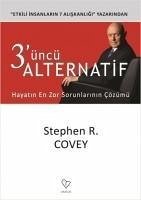 3üncü Alternatif - R. Covey, Stephen