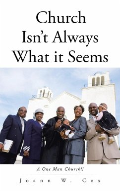 Church Isn't Always What it Seems - Cox, Joann W.