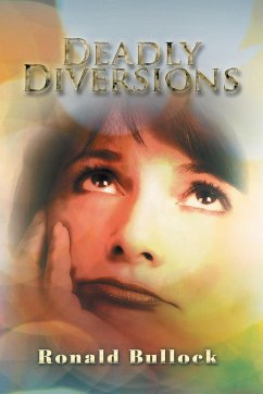 Deadly Diversions - Bullock, Ronald