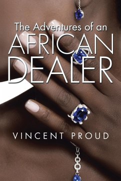 The Adventures of an African Dealer - Proud, Vincent