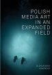 Polish Media Art in an Expanded Field - Bild 1