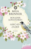 Boulder Lovestories - Märchenzauber