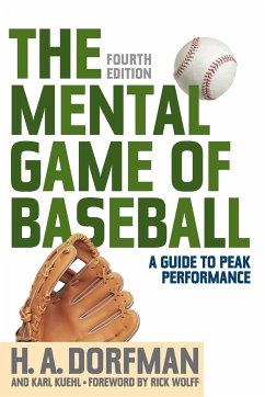 The Mental Game of Baseball - Dorfman, H. A.; Kuehl, Karl