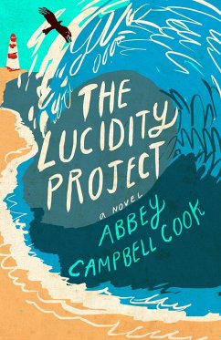 The Lucidity Project - Cook, Abbey Campbell