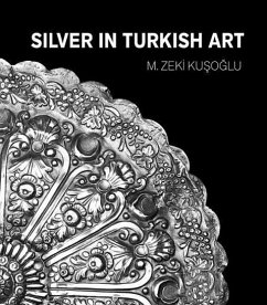 Silver in Turkish Art - Kusoglu, M. Zeki