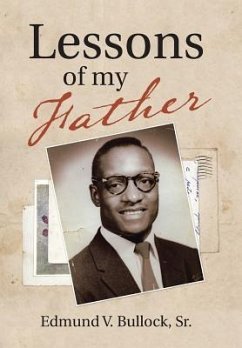 Lessons of My Father - Bullock, Sr. Edmund V.