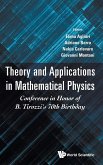 THEORY AND APPLICATIONS IN MATHEMATICAL PHYSICS