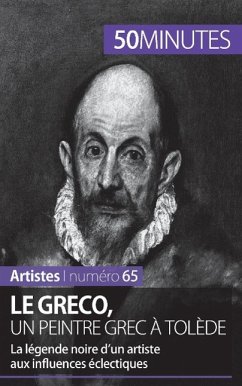 Le Greco, un peintre grec à Tolède - Barbara Delamarre; 50minutes