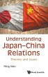 UNDERSTANDING JAPAN-CHINA RELATIONS - Bild 1