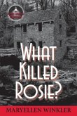 What Killed Rosie?