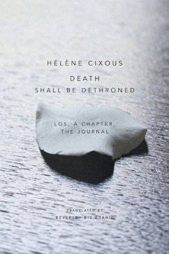 Death Shall Be Dethroned - Cixous, Hélène