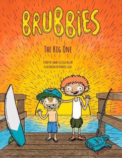 Brubbies: The Big One Volume 1 - Allen, James; Allen, Lisa