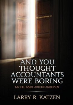 And You Thought Accountant's Were Boring - Katzen, Larry R