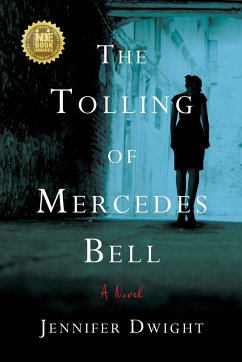 The Tolling of Mercedes Bell - Dwight, Jennifer