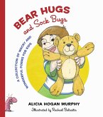 Bear Hugs and Sock Bugs: A Collection of Wacky and Wonderful Poems for Kids