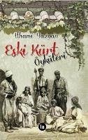 Eski Kürt Öyküleri - Yazgan, Ilhami