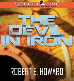 The Devil in Iron - Howard, Robert E.