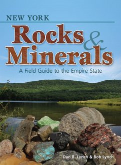 New York Rocks & Minerals: A Field Guide to the Empire State - Lynch, Dan R.; Lynch, Bob