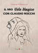 Il mio Volo Magico con Claudio Rocchi... - Bild 1
