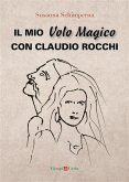 Il mio Volo Magico con Claudio Rocchi (eBook, ePUB)