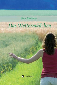 Das Wettermädchen (eBook, ePUB) - Alschner, Sina