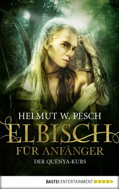 Elbisch für Anfänger (eBook, ePUB) - Pesch, Helmut W.