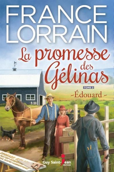 La promesse des Gelinas, tome 2 (eBook, ePUB)