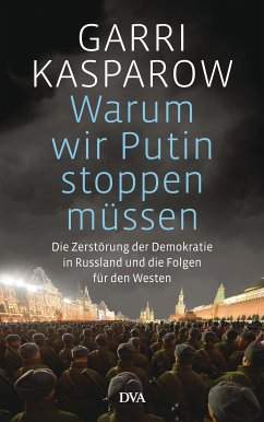 Warum wir Putin stoppen müssen (eBook, ePUB) - Kasparow, Garri
