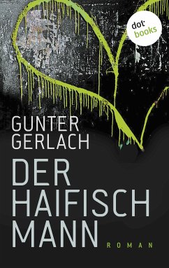 Der Haifischmann (eBook, ePUB) - Gerlach, Gunter