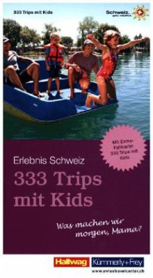 333 Trips mit Kids - Was machen wir morgen, Mama? - Maurer, Raymond