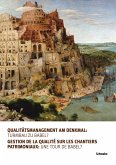 Qualitätsmanagement am Denkmal: Turmbau zu Babel? (eBook, PDF)