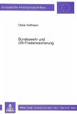 Bundeswehr und UN-Friedenssicherung