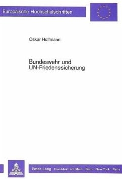 Bundeswehr und UN-Friedenssicherung - Hoffmann, Oskar