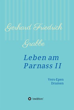 Leben am Parnass II (eBook, ePUB) - Grabbe, Gerhard Friedrich