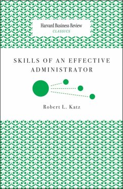 Skills of an Effective Administrator (eBook, ePUB) - Katz, Robert L.