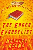 The Eager Evangelist (The Hot Dog Detective - A Denver Detective Cozy Mystery, #5) (eBook, ePUB)