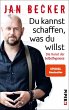 Du kannst schaffen, was du willst... - Bild 1