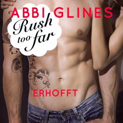 Rush too far - Erhofft / Rosemary Beach Bd.4 (MP3-Download) - Glines, Abbi