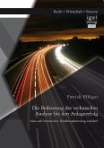 Die Bedeutung der technischen Analyse für den Anlageerfolg: Lässt sich hiermit eine Renditeoptimierung erzielen? (eBook, PDF)