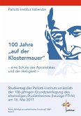 100 Jahre "auf der Klostermauer" - eine Schule des Apostolates und der Heiligkeit - (eBook, ePUB)