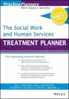 The Social Work and Human Services Treatment Planner, with DSM 5 Updates (eBook, ePUB) - Berghuis, David J.; Wodarski, John S.; Rapp-Paglicci, Lisa A.; Dulmus, Catherine N.