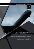 Globale Luftfrachtnetzwerke - Laufzeiten und Struktur (eBook, PDF)