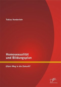 Cover Homosexualität und Bildungsplan: (K)ein Weg in die Zukunft? (eBook, PDF)